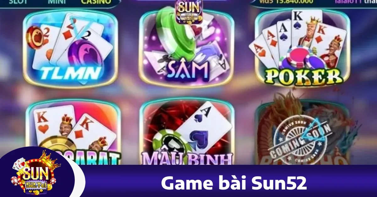 Vì sao nên chọn Game bài Sun52?