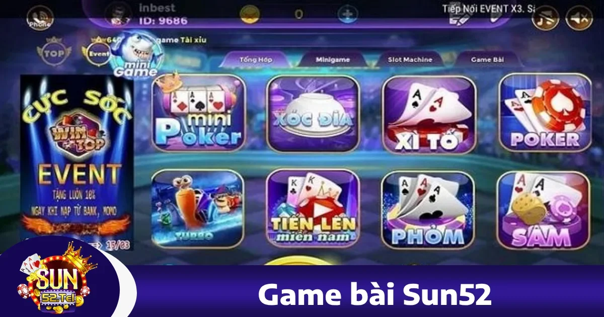 Các trò chơi bài nổi bật tại Sun52