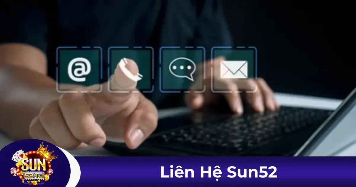 Tổng đài chăm sóc khách hàng của Sun52 luôn sẵn sàng phục vụ